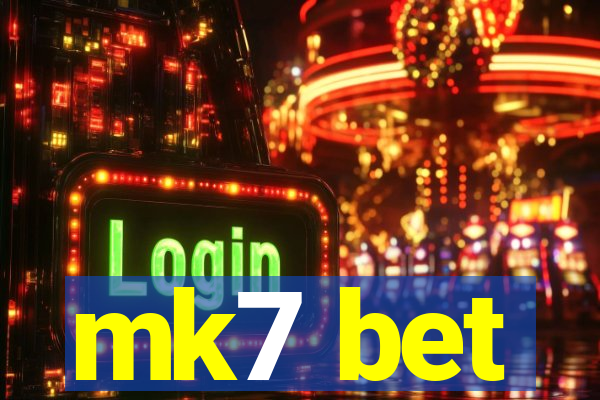 mk7 bet